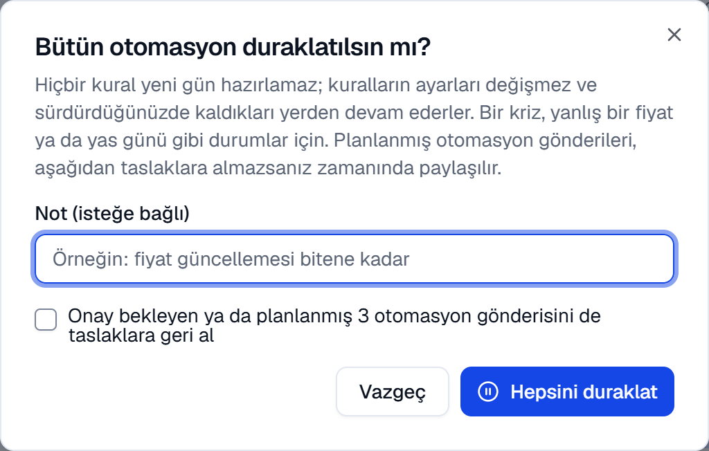 Bütün otomasyon duraklatılsın mı? penceresi: not alanı ve 3 otomasyon gönderisini taslaklara geri alan kutu