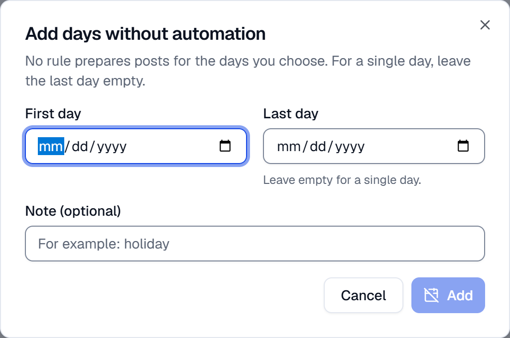 The Add days without automation window with the first day, the last day and the note