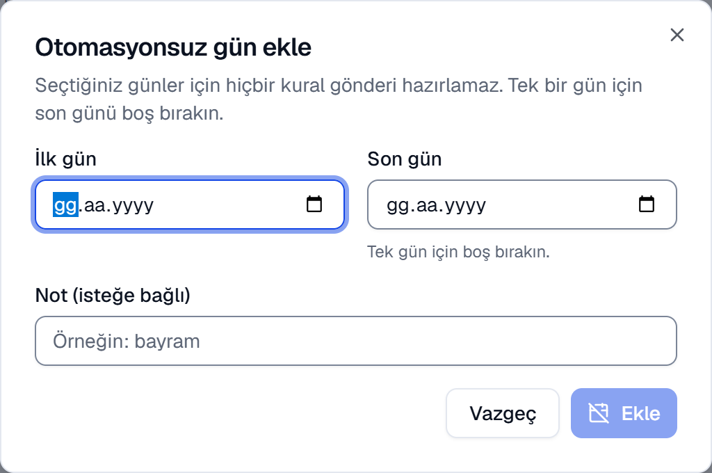 Otomasyonsuz gün ekle penceresi: ilk gün, son gün ve not alanları
