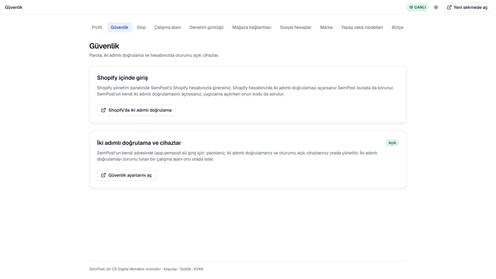 Shopify yönetim panelinde Ayarlar › Güvenlik: üstte ayar sekmeleri, Shopify içinde giriş kartı ve Güvenlik ayarlarını aç düğmesiyle İki adımlı doğrulama ve cihazlar kartı